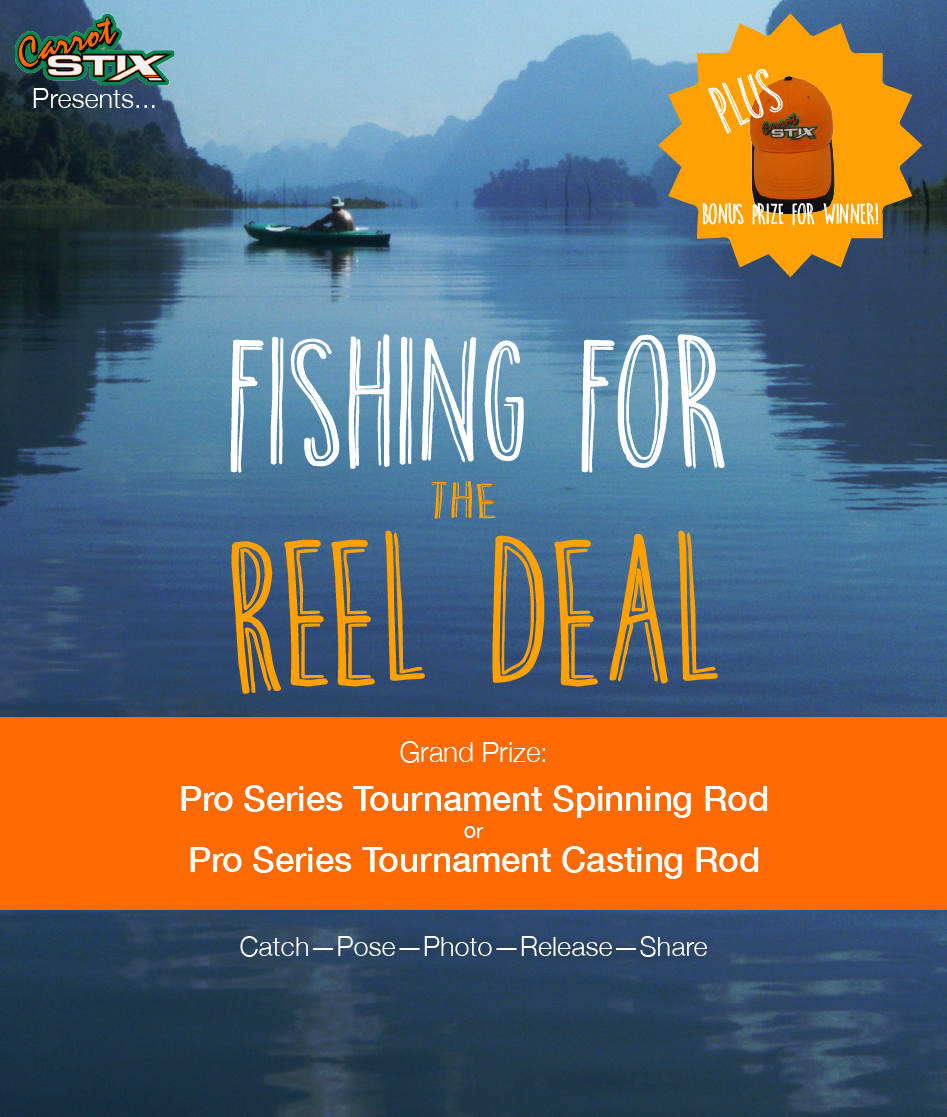 Carrot Stix Presents Fishing For The Reel Deal Contest!